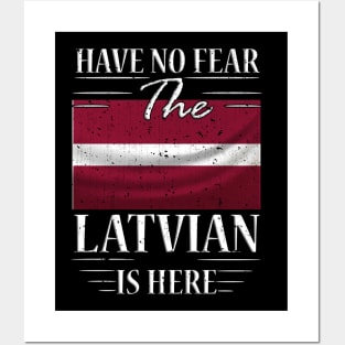 Have No Fear The Latvian Is Here Posters and Art